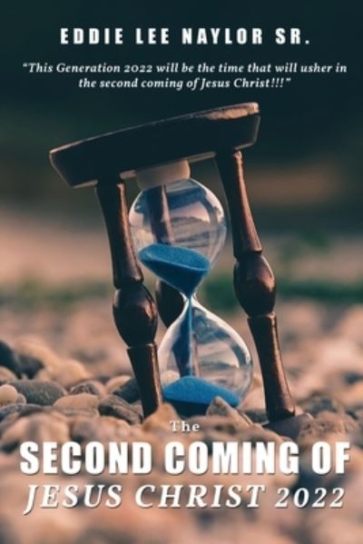 Cover for Eddie Naylor Sr. · Second Coming of Jesus Christ 2022 (Book) (2023)