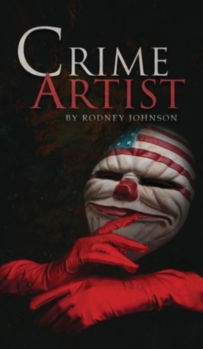 Cover for Rodney Johnson · Crime Artist (Book) (2023)