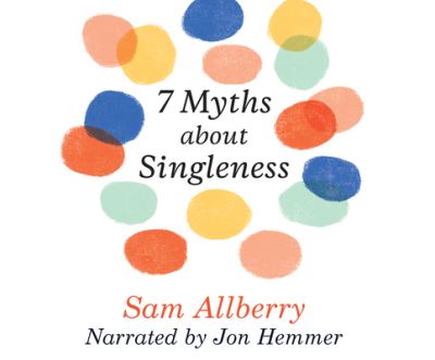 Cover for Sam Allberry · 7 Myths About Singleness (CD) (2019)