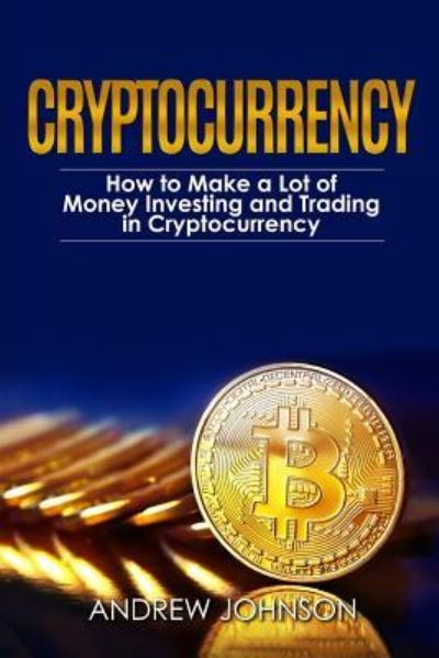 Cover for Research Associate Andrew Johnson · Cryptocurrency (Paperback Book) (2017)