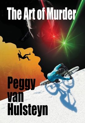 Cover for Peggy Van Hulsteyn · The Art of Murder (Hardcover Book) (2020)