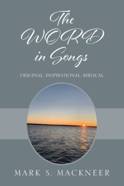 Mark S Mackneer · The WORD in Songs (Pocketbok) (2021)