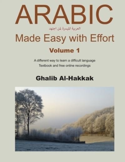 Cover for Ghalib Al-Hakkak · Arabic Made Easy with Effort - 1 (Pocketbok) (2017)