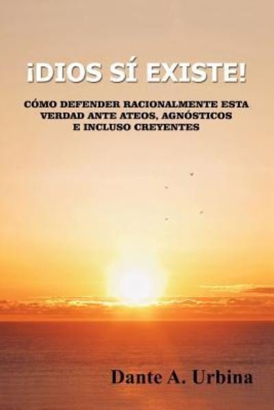 Cover for Dante a Urbina · !Dios si existe! (Paperback Book) (2017)