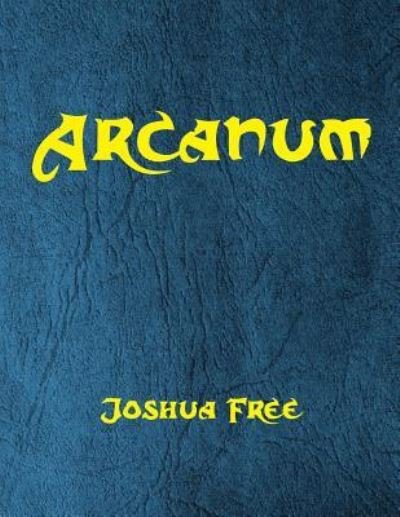 Cover for Joshua Free · Arcanum (Paperback Book) (2017)