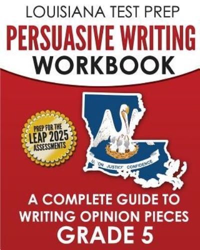 Cover for Test Master Press Louisiana · LOUISIANA TEST PREP Persuasive Writing Workbook Grade 5 (Pocketbok) (2017)