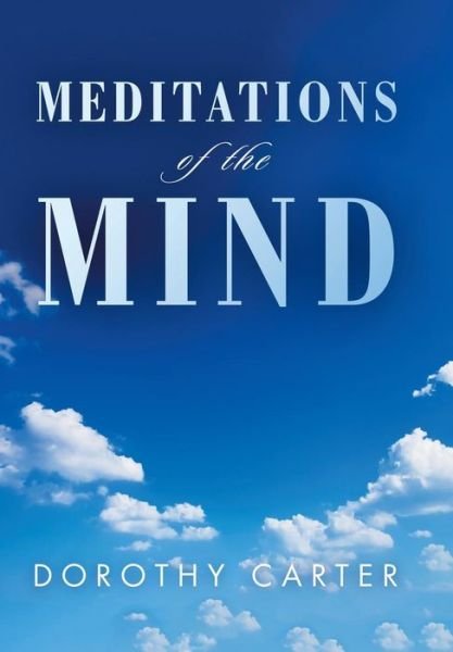Cover for Dorothy Carter · Meditations of the Mind (Hardcover Book) (2018)
