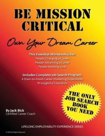 Be Mission Critical - Jack Bick - Bücher - Createspace Independent Publishing Platf - 9781986037266 - 26. Februar 2018