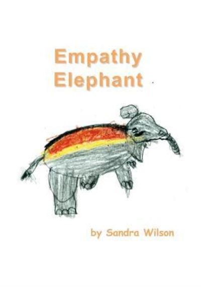 Cover for Sandra Wilson · Empathy Elephant (Taschenbuch) (2018)