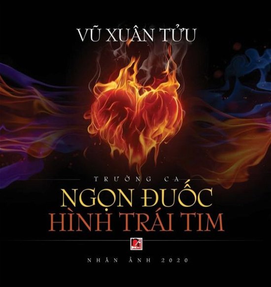 Ng?n ?u?c Hinh Trai Tim (hard cover) - Vu Xuan Tuu - Books - Nhan Anh Publisher - 9781989924266 - May 2, 2020