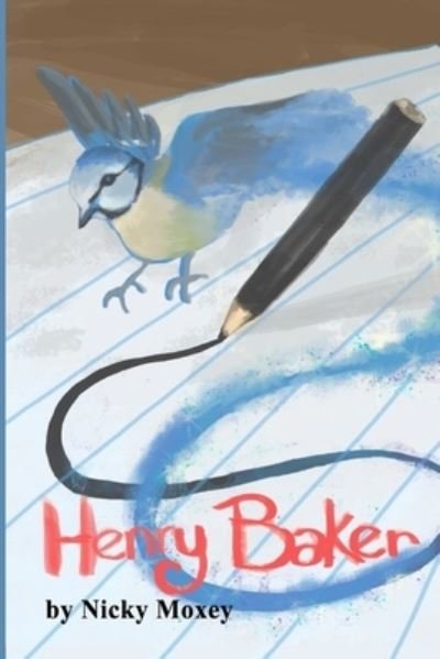 Cover for Nicky Moxey · Henry Baker (Pocketbok) (2019)
