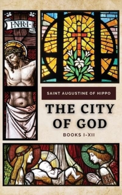 The City of God - Saint Augustine of Hippo - Książki - Alicia Editions - 9782357287266 - 2 marca 2021