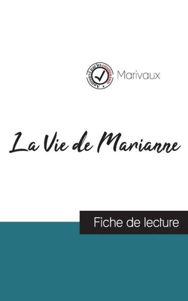 Cover for Marivaux · La Vie de Marianne de Marivaux (fiche de lecture et analyse complete de l'oeuvre) (Pocketbok) (2021)