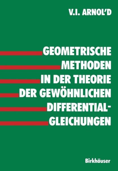 Cover for Arnold · Geometrische Methoden in Der Theorie Der Gewoehnlichen Differentialgleichungen (Paperback Book) [Softcover Reprint of the Original 1st 1987 edition] (2011)