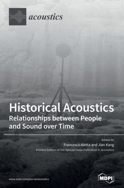 Cover for Francesco Aletta · Historical Acoustics: Relationships between People and Sound over Time (Hardcover Book) (2020)