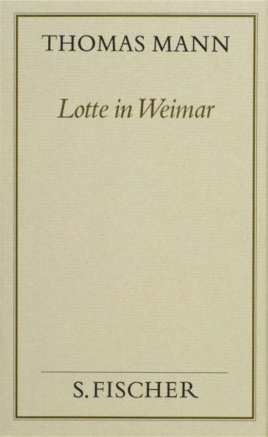 Cover for Thomas Mann · Lotte In Weimar.fischer,fr. (Book)