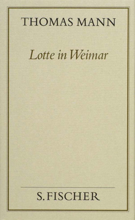 Cover for Thomas Mann · Lotte In Weimar.fischer,fr. (Bok)