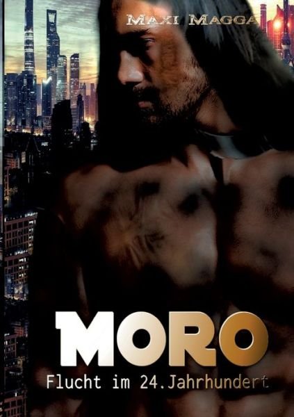 Cover for Maxi Magga · Moro (Paperback Book) (2021)