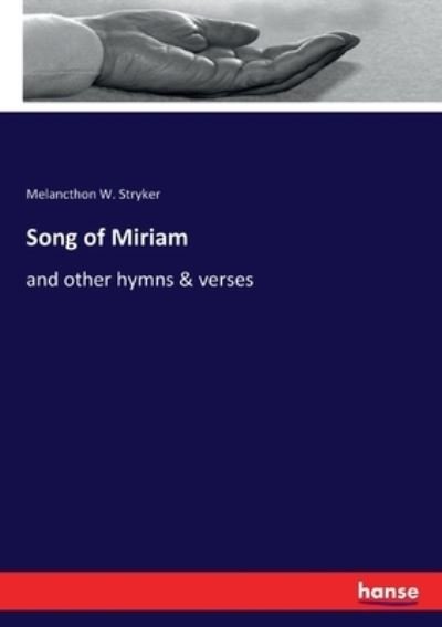 Cover for Melancthon W Stryker · Song of Miriam (Paperback Book) (2021)