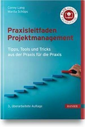 Praxisleitfaden Projektmanagement - Conny Lang - Kirjat - Hanser Fachbuchverlag - 9783446469266 - perjantai 18. maaliskuuta 2022