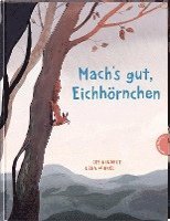 Cover for Cee Neudert · Mach's gut, Eichhörnchen! (Hardcover Book) (2021)