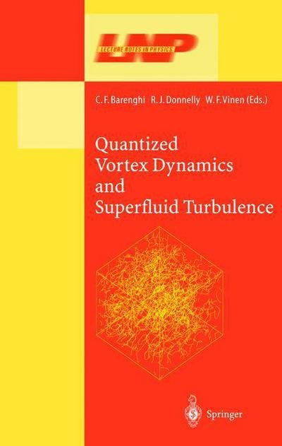 Cover for C F Barenghi · Quantized Vortex Dynamics and Superfluid Turbulence - Lecture Notes in Physics (Innbunden bok) [2001 edition] (2001)