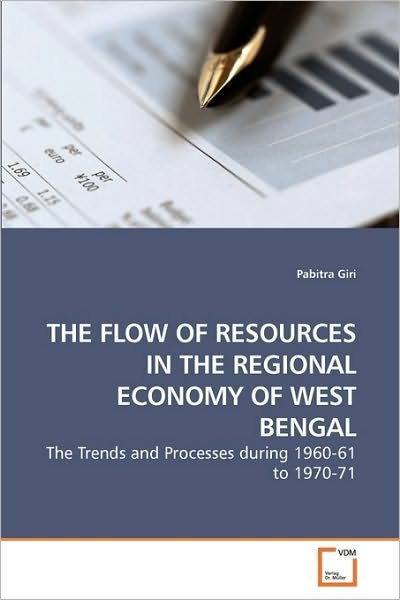 Cover for Pabitra Giri · The Flow of Resources in the Regional Economy of West Bengal: the Trends and Processes During 1960-61 to 1970-71 (Paperback Book) (2010)