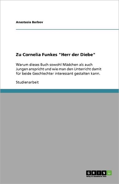 Cover for Anonym · Unterrichtsgestaltung Mit Cornelia Funkes &quot;Herr Der Diebe&quot; (Paperback Book) [German edition] (2009)