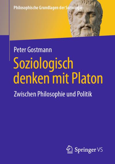 Cover for Peter Gostmann · Soziologisch Denken Mit Platon (Book) (2022)