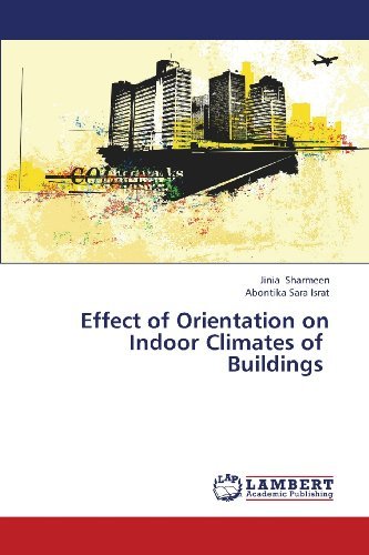 Cover for Abontika Sara Israt · Effect of Orientation on Indoor Climates of   Buildings (Paperback Bog) (2013)