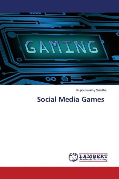 Cover for Sunitha Kuppuswamy · Social Media Games (Paperback Book) (2015)