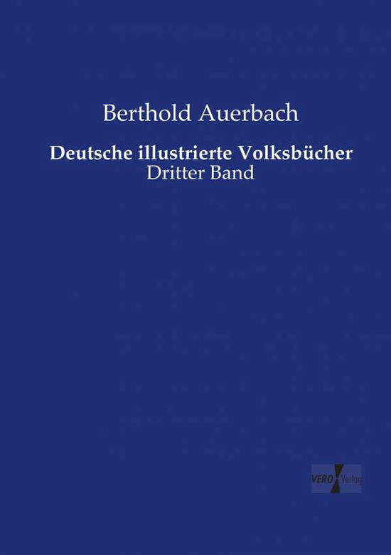 Deutsche Illustrierte Volksbucher - Berthold Auerbach - Books - Vero Verlag - 9783737222266 - November 12, 2019