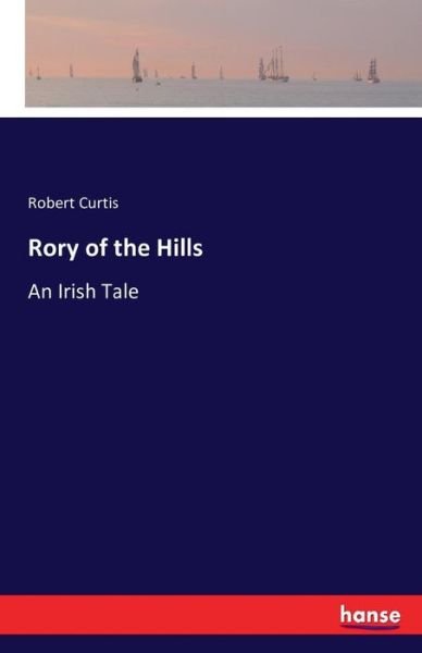 Cover for Curtis · Rory of the Hills (Bok) (2016)