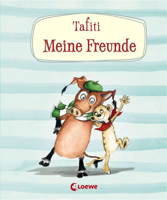 Cover for Boehme · Tafiti - Meine Freunde (Buch)
