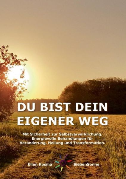 Cover for SiebenSonne · Du Bist Dein Eigener Weg (Buch) (2018)