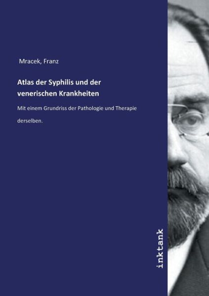 Cover for Mracek · Atlas der Syphilis und der vener (Book)