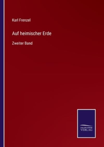 Cover for Karl Frenzel · Auf heimischer Erde (Paperback Book) (2021)