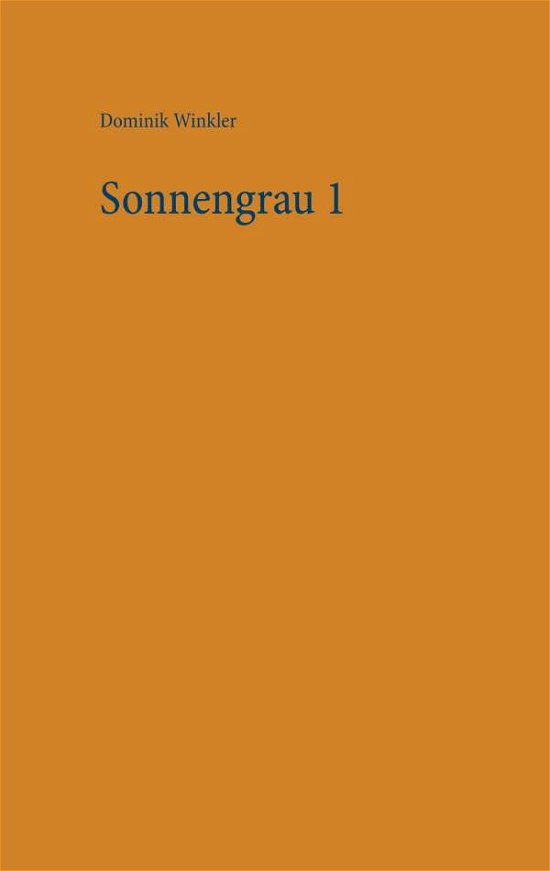 Cover for Winkler · Sonnengrau 1 (Bok)