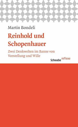 Cover for Martin Bondeli · Reinhold und Schopenhauer (Book) (2014)