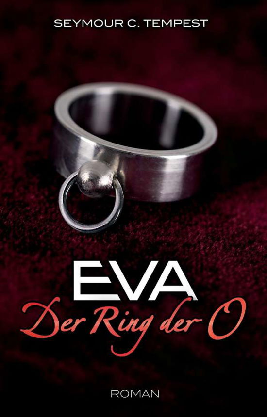 EVA - Der Ring der O - Tempest - Bøger -  - 9783798609266 - 