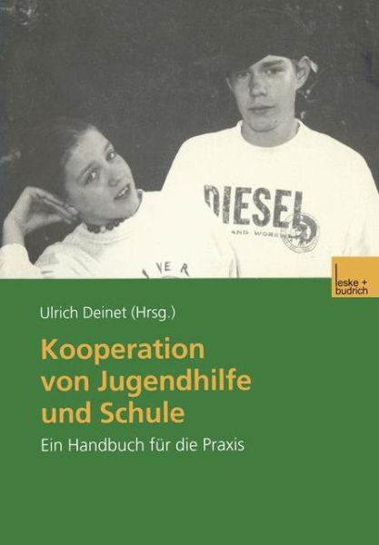 Cover for Ulrich Deinet · Kooperation Von Jugendhilfe Und Schule: Ein Handbuch Fur Die Praxis (Paperback Book) [2001 edition] (2001)