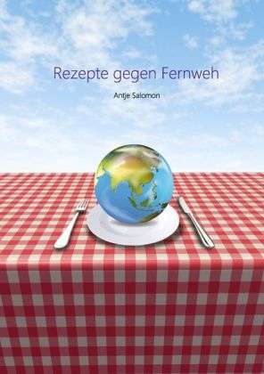 Cover for Salomon · Rezepte gegen Fernweh (Book)