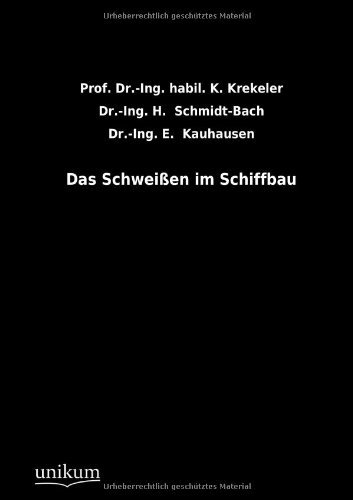 Cover for Dr -ing E. Kauhausen · Das Schweissen Im Schiffbau (Pocketbok) [German edition] (2012)