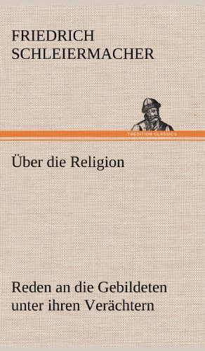 Cover for Friedrich Schleiermacher · Uber Die Religion (Inbunden Bok) [German edition] (2012)