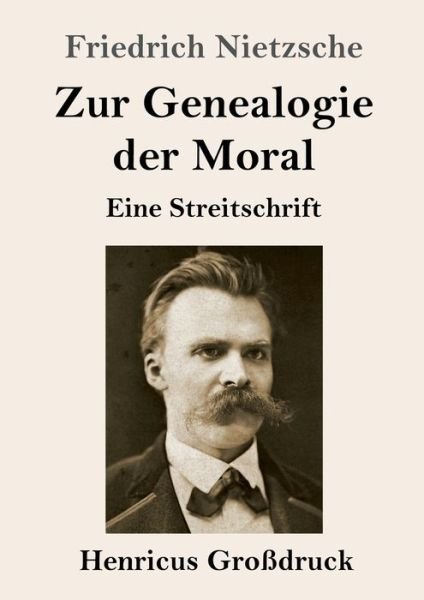 Cover for Friedrich Wilhelm Nietzsche · Zur Genealogie der Moral (Grossdruck) (Paperback Bog) (2019)