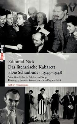 Das literarische Kabarett Die Schaubude (1945 - 1948) - Edmund Nick - Books - Allitera Verlag - 9783865200266 - March 10, 2004