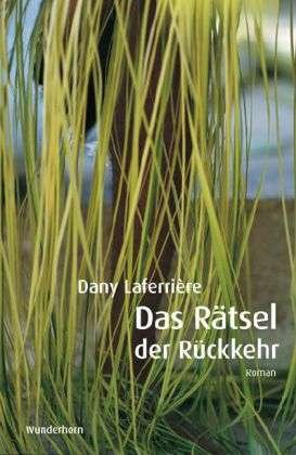 Cover for Laferrière · Das Rätsel der Rückkehr (Book)