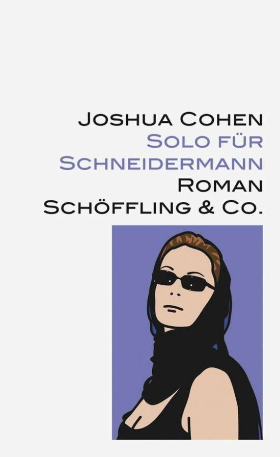 Cover for Joshua Cohen · Solo Für Schneidermann (Book)