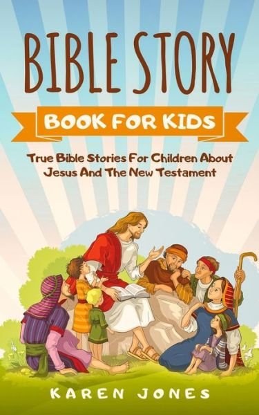 Bible Story Book for Kids - Karen Jones - Książki - Happy Children - 9783903331266 - 25 września 2019