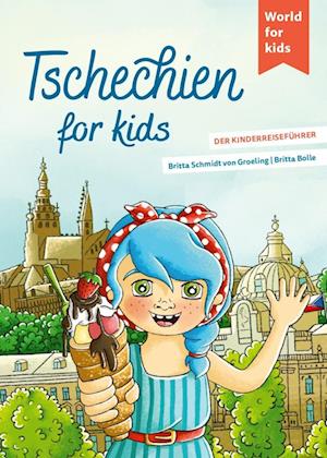 Cover for Britta Schmidt von Groeling · Tschechien for kids (Bog) (2023)